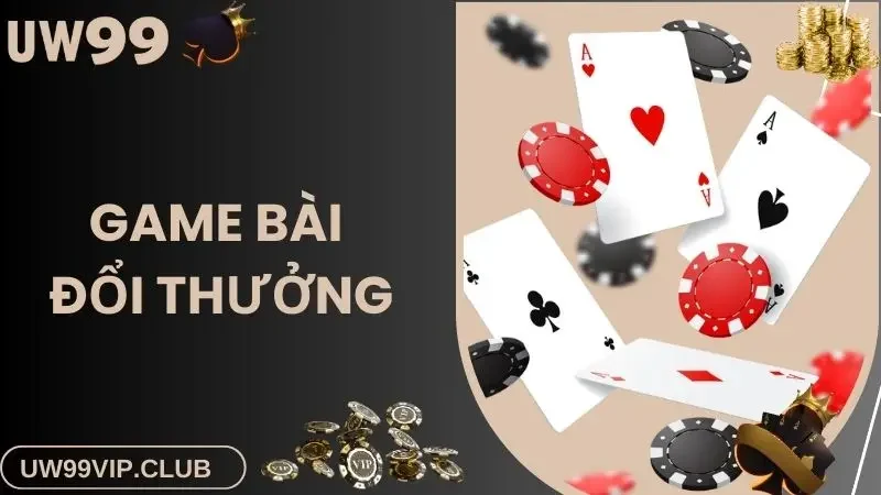 Game bài đổi thưởng uw99