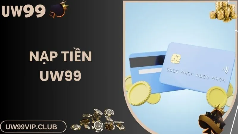 Nạp tiền uw99